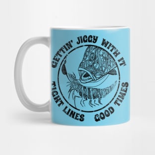 Gettin’ Jiggy with it Tight Lines Good Times Snapper Fishing Mug